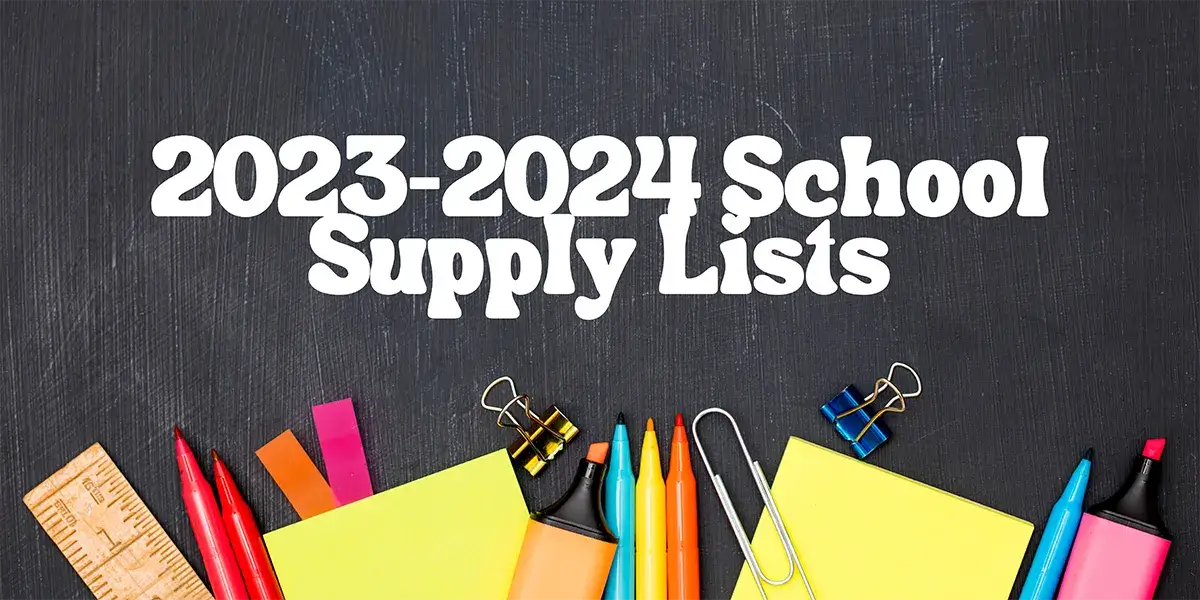 Picture of school supplies with text: 2023-2024 School Supply Lists